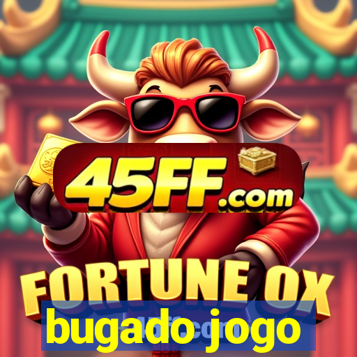 bugado jogo